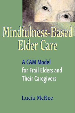 Mindfulness-Based Elder Care