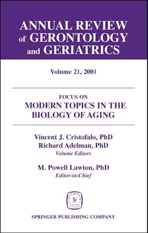 Annual Review of Gerontology and Geriatrics, Volume 21, 2001