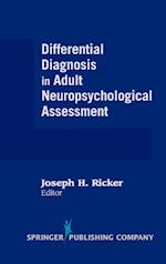 Differential Diagnosis in Adult Neuropsychological Assessment