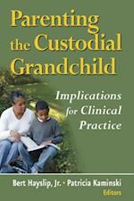 Parenting the Custodial Grandchild