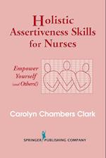 Holistic Assertiveness Skills for Nurses