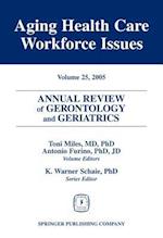 Annual Review of Gerontology and Geriatrics, Volume 25, 2005