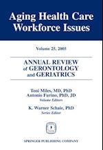 Annual Review of Gerontology and Geriatrics, Volume 25, 2005