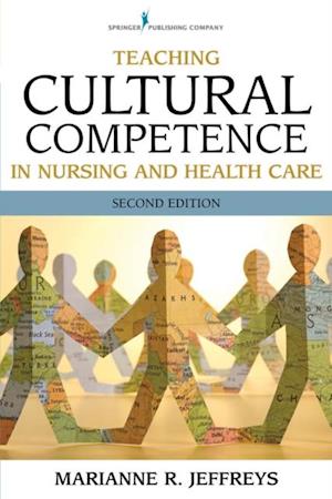 Teaching Cultural Competence in Nursing and Health Care, Second Edition