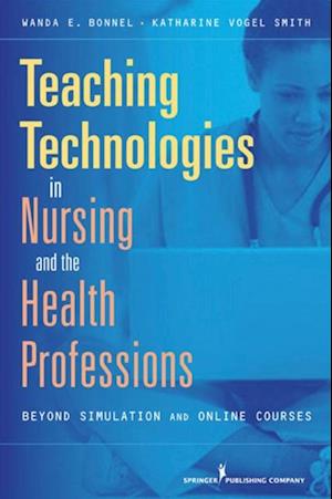 Teaching Technologies in Nursing & the Health Professions