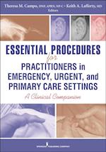 Essential Procedures for Practitioners in Emergency, Urgent, and Primary Care Settings