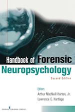 The Handbook of Forensic Neuropsychology