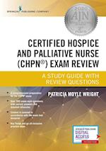 Certified Hospice and Palliative Nurse (CHPN®) Exam Review