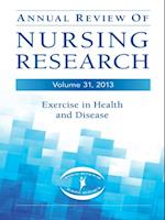 Annual Review of Nursing Research, Volume 31, 2013