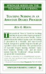 Teaching Nursing In An Associate Degree Program