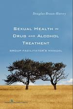 Sexual Health in Drug and Alcohol Treatment
