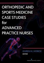 Orthopedic and Sports Medicine Case Studies for Advanced Practice Nurses