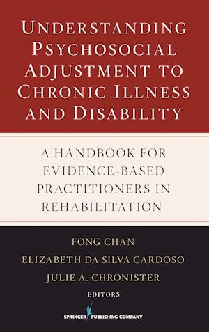 Understanding Psychosocial Adjustment to Chronic Illness and Disability