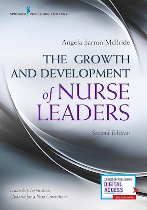 The Growth and Development of Nurse Leaders