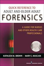 Quick Reference to Adult and Older Adult Forensics