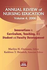Annual Review of Nursing Education, Volume 4, 2006