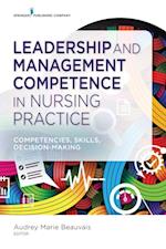 Leadership and Management Competence in Nursing Practice