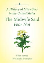 The Midwife Said Fear Not