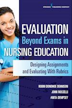 Evaluation Beyond Exams in Nursing Education