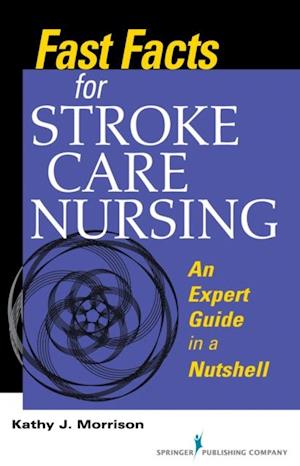 Fast Facts for Stroke Care Nursing