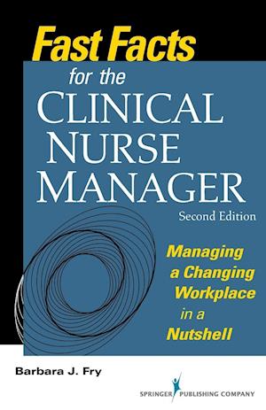 Fast Facts for the Clinical Nurse Manager