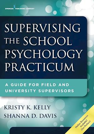 Supervising the School Psychology Practicum