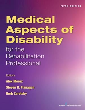 Medical Aspects of Disability for the Rehabilitation Professional