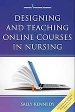 Designing and Teaching Online Courses in Nursing