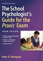 School Psychologist's Guide for the Praxis Exam, Third Edition