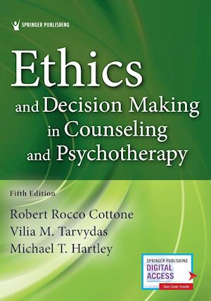 Ethics and Decision Making in Counseling and Psychotherapy