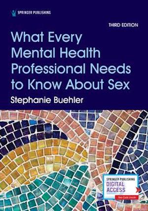 What Every Mental Health Professional Needs to Know About Sex