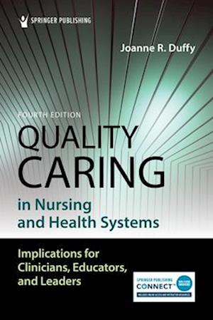 Quality Caring in Nursing and Health Systems