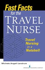 Fast Facts for the Travel Nurse