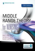 Middle Range Theory for Nursing