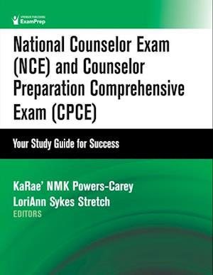 National Counselor Exam (NCE) and Counselor Preparation Comprehensive Exam (CPCE)