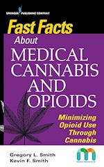 Fast Facts about Medical Cannabis and Opioids