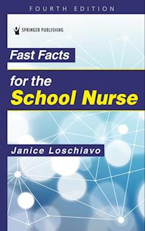 Fast Facts for the School Nurse