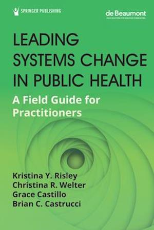 Leading Systems Change in Public Health