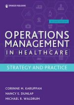 Operations Management in Healthcare, Second Edition