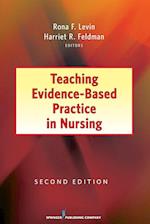 Teaching Evidence-Based Practice in Nursing