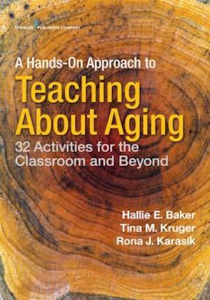 Hands-On Approach to Teaching about Aging
