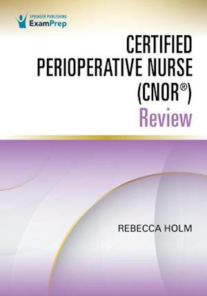 Certified Perioperative Nurse (CNOR(R)) Review