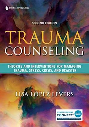 Trauma Counseling, Second Edition