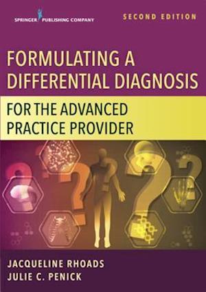 Formulating a Differential Diagnosis for the Advanced Practice Provider