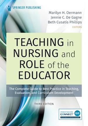 Teaching in Nursing and Role of the Educator, Third Edition