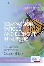 Compassion Fatigue and Burnout in Nursing, Second Edition