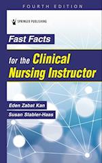 Fast Facts for the Clinical Nursing Instructor