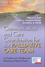 Communication and Care Coordination for the Palliative Care Team