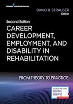 Career Development, Employment, and Disability in Rehabilitation