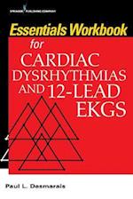 Essentials Workbook for Cardiac Dysrhythmias and 12-Lead EKGs 